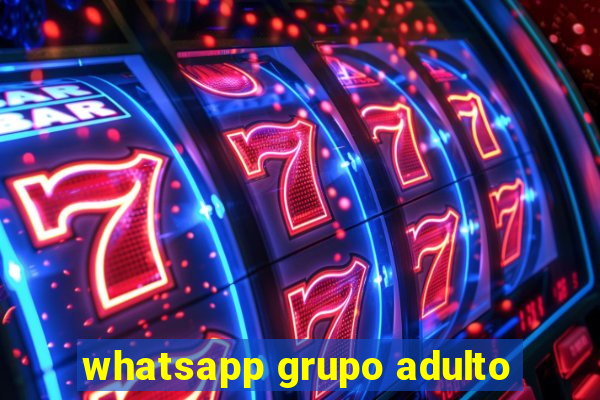 whatsapp grupo adulto